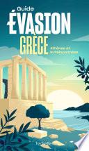 Grèce Péloponnèse Guide Evasion