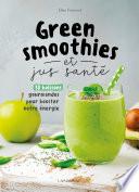 Green smoothies et jus santé
