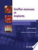Greffes osseuses et implants
