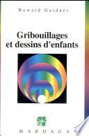Gribouillages et dessins d'enfants