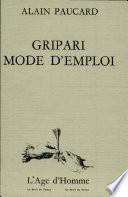 Gripari mode d'emploi