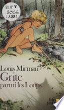 Grite parmi les loups