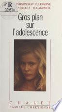 Gros plan sur l'adolescence