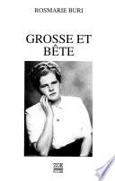 Grosse et bête