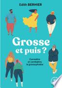 Grosse, et puis ?