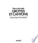 Grottes et canyons