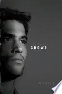 Grown