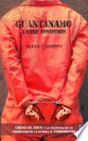 Livre Guantánamo entre nosotros