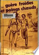 --guère froides et poings chauds
