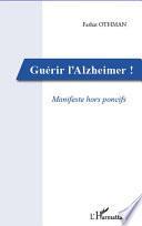 Guérir l'Alzheimer!