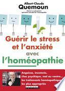 Guérir le stress et l'anxiété avec l'homéopathie
