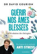 Guérir nos âmes blessées