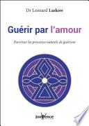 Guérir par l'amour