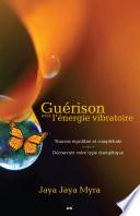 Guérison avec l’énergie vibratoire