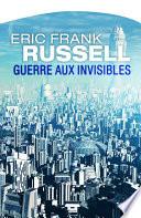 Guerre aux invisibles