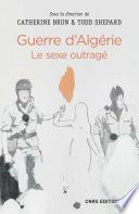 Guerre d'Algérie : le sexe outragé