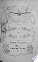 Guerre d'Orient. Les victoires et conquêtes des armées alliées. [With plates.]