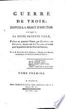 Guerre de Troie, depuis la mort d'Hector jusqu'a la ruine de cette ville