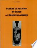 Guerre et religion en Grèce à l'époque classique