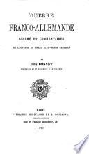 Guerre franco-allemande resumé et commentaires de l'ouvrage du grand-état-major prussien