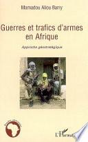 Guerres et trafics d'armes en Afrique