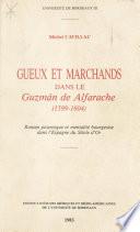 Gueux et marchands dans le Guzman de Alfarache (1599-1604) : Roman picaresque et mentalité bourgeoise dans l'Espagne du Siècle d'Or