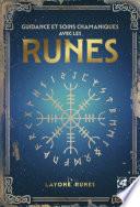 Guidance et soins chamaniques avec les runes