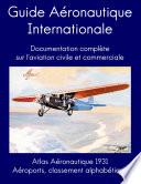 Guide Aéronautique International: Atlas Aéronautique