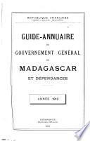 Guide-annuaire du gouvernment général de Madagascar et dependances