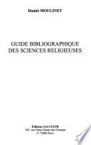 Guide bibliographique des sciences religieuses