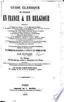 Guide classique du voyageur en France et en Belgique. Vingt deuxième édition