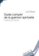 Guide complet de la guérison spirituelle