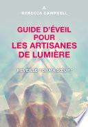 Guide d'éveil pour les artisanes de Lumière - Réveille-toi, ma soeur !