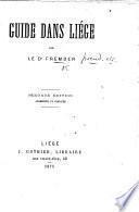 Guide dans Liége ... Seconde édition, augmentée, etc