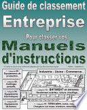 Guide de classement. Entreprise. De vos Manuels d'instructions. Version numérique PDF couleur.Version PDF imprimable.
