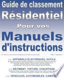 Guide de classement. Résidentiel. De vos Manuels d'instructions. Version PDF imprimable.