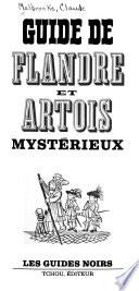 Guide de Flandre Et Artois Mystérieux