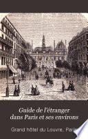 Guide de l'étranger dans Paris et ses environs