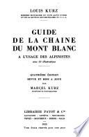 Guide de la chaîne du Mont Blanc à l'usage des ascensionnistes