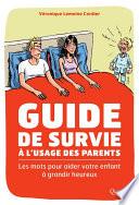 Guide de survie à l'usage des parents