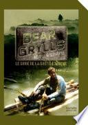 Guide de survie de Bear Grylls
