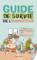 Guide de Survie de L'Animateur