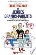 Guide de survie des jeunes grands-parents