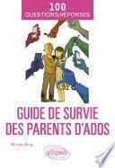 Guide de survie des parents d’ados