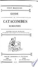 Guide des catacombes romaines