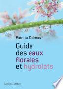 Guide des eaux florales et hydrolats