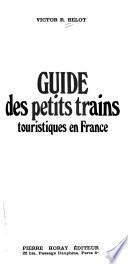 Guide des petits trains touristiques en France