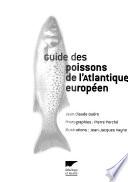 Guide des poissons de l'Atlantique européen