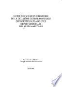 Guide des sources d'histoire de la Deuxième Guerre mondiale conservées aux Archives départementales des Alpes-Maritimes