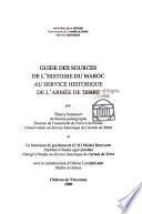Guide des sources de l'histoire du Maroc au Service historique de l'armée de terre